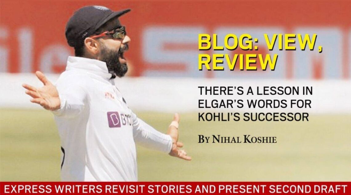 There’s a lesson in Elgar’s words for Kohli’s successor